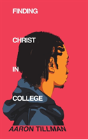Finding Christ In College - Preview