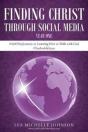 Finding Christ Through Social Media - Preview