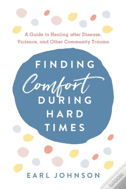 Capa do artigo Finding Comfort During Hard Times