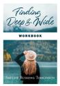 Finding Deep And Wide Workbook - Preview