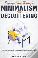 Finding Ease Through Minimalism And Decluttering
