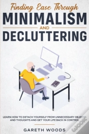 Capa do artigo Finding Ease Through Minimalism And Decluttering