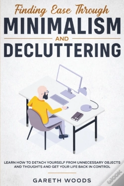 Capa do artigo Finding Ease Through Minimalism And Decluttering