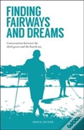 Finding Fairways And Dreams