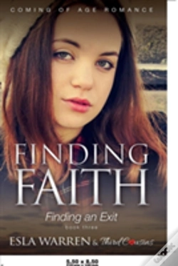 Capa do artigo Finding Faith - Finding An Exit (Book 3) Coming Of Age Romance