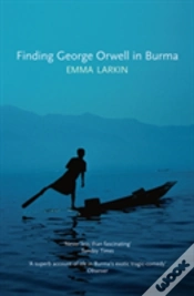 Capa do artigo Finding George Orwell In Burma