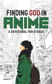 Finding God In Anime