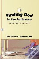 Finding God In The Bathroom