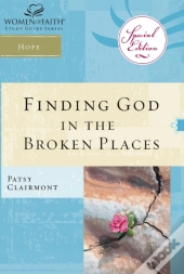Finding God In The Broken Places