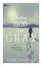 Finding God In The Gray - Preview