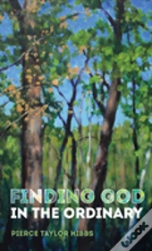 Finding God In The Ordinary
