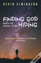 Finding God When He Seems To Be Hiding