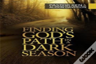 Finding God'S Path In A Dark Season