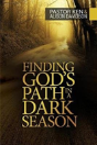 Finding God'S Path In A Dark Season - Preview
