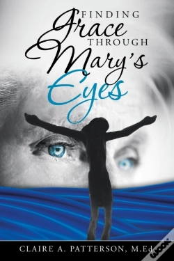 Capa do artigo Finding Grace Through Mary'S Eyes