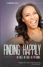 Finding Happily; No Rules, No Frogs, And No Pretending - Preview