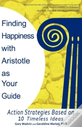 Finding Happiness With Aristotle As Your Guide