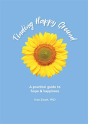 Finding Happy Ground: A Practical Guide To Hope And Happiness - Preview
