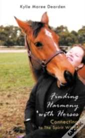 Finding Harmony With Horses