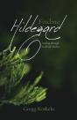 Finding Hildegard: Healing Through Medie - Preview