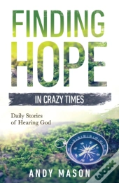 Finding Hope In Crazy Times: Daily Stori