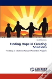 Finding Hope In Creating Solutions