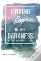 Finding Hope In The Darkness