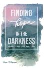 Finding Hope In The Darkness - Preview