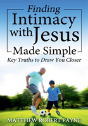 Finding Intimacy With Jesus Made Simple - Preview