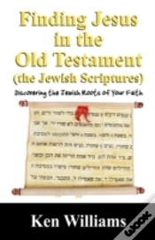 Capa do artigo Finding Jesus In The Old Testament (The Jewish Scriptures)