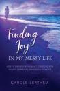 Finding Joy In My Messy Life - Preview