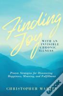 Finding Joy With An Invisible Chronic Illness