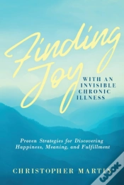 Capa do artigo Finding Joy With An Invisible Chronic Illness