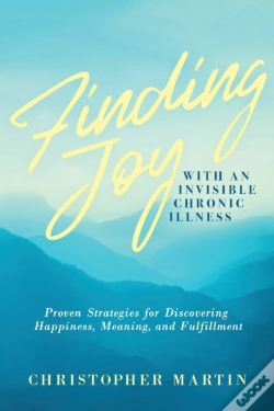Capa do artigo Finding Joy With An Invisible Chronic Illness