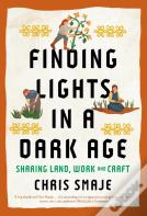 Finding Lights In A Dark Age