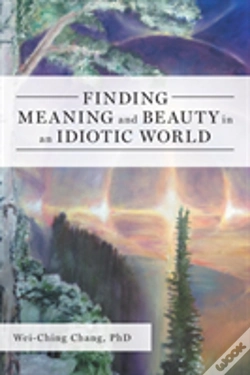 Capa do artigo Finding Meaning And Beauty In An Idiotic World