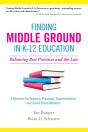 Finding Middle Ground In K-12 Education: Balancing Best Practices And The Law - Preview