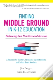 Capa do artigo Finding Middle Ground In K-12 Education: Balancing Best Practices And The Law
