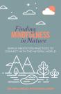 Finding Mindfulness In Nature - Preview