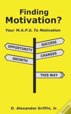 Capa do artigo Finding Motivation : Your M.A.P.S. To Mo