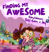 Finding My Awesome: Confidence, Self-Lov