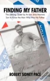 Finding My Father: The Lifelong Quest By