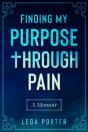 Finding My Purpose Through Pain - Preview