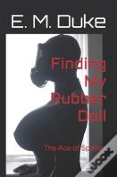 Finding My Rubber Doll