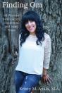 Finding Om 44 Ways To Increase Joy, Happiness, And Inner Peace - Preview