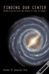 Finding Our Center: An Astrological And