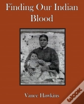 Finding Our Indian Blood