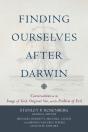 Finding Ourselves After Darwin Â€“ Conversations On The Image Of God, Original Sin, And The Problem Of Evil - Preview