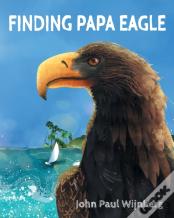 Finding Papa Eagle