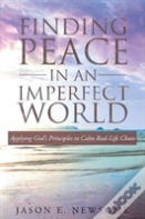 Finding Peace In An Imperfect World